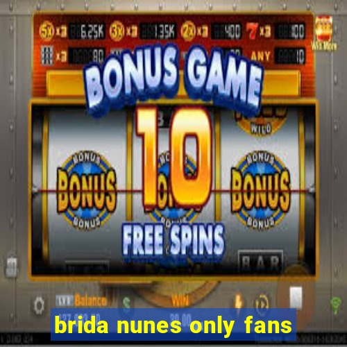 brida nunes only fans